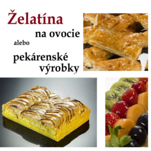 tekutá želatína na cukrárenské výrobky